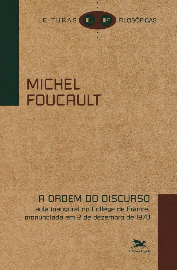 A Ordem do Discurso (Michel Foucault)
