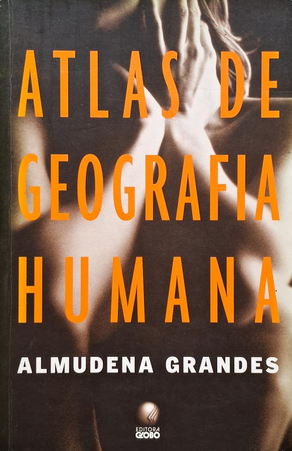 Atlas de Geografia Humana (Almudena Grandes)