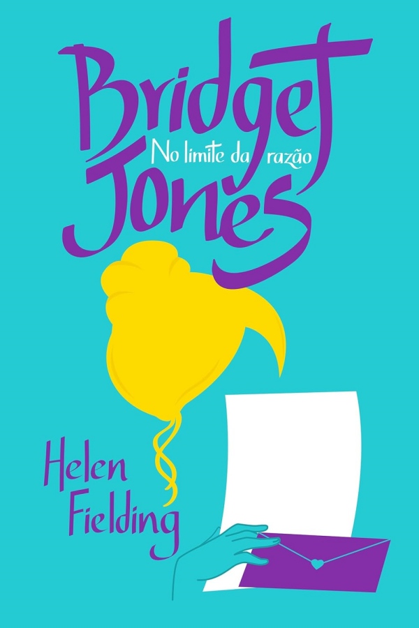 Bridget Jones, no limite da razão.   Livro por Helen Fielding. 