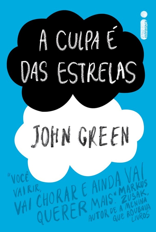 A Culpa É das Estrelas. Autor: John Green.