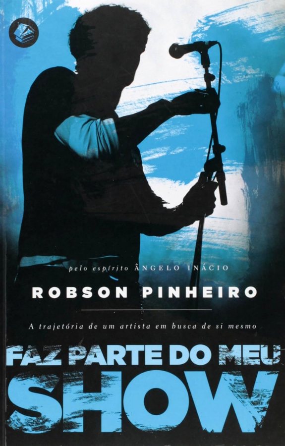 Faz Parte do Meu Show (Robson Pinheiro)