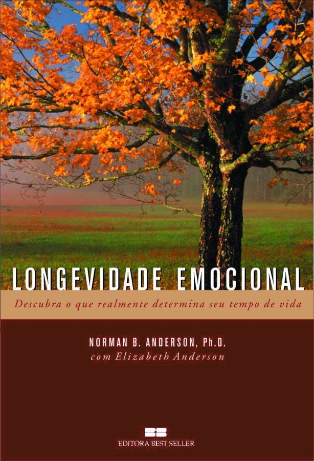 Longevidade Emocional. Livro por Norman e Elisabeth Anderson. Descubra o que realmente determina seu tempo de vida.
