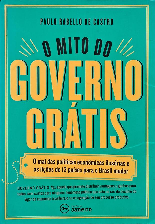 O Mito do Governo Grátis