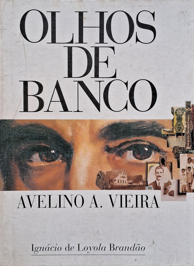 Olhos de Banco: Avelino Vieira (Ignácio de Loyola Brandão)