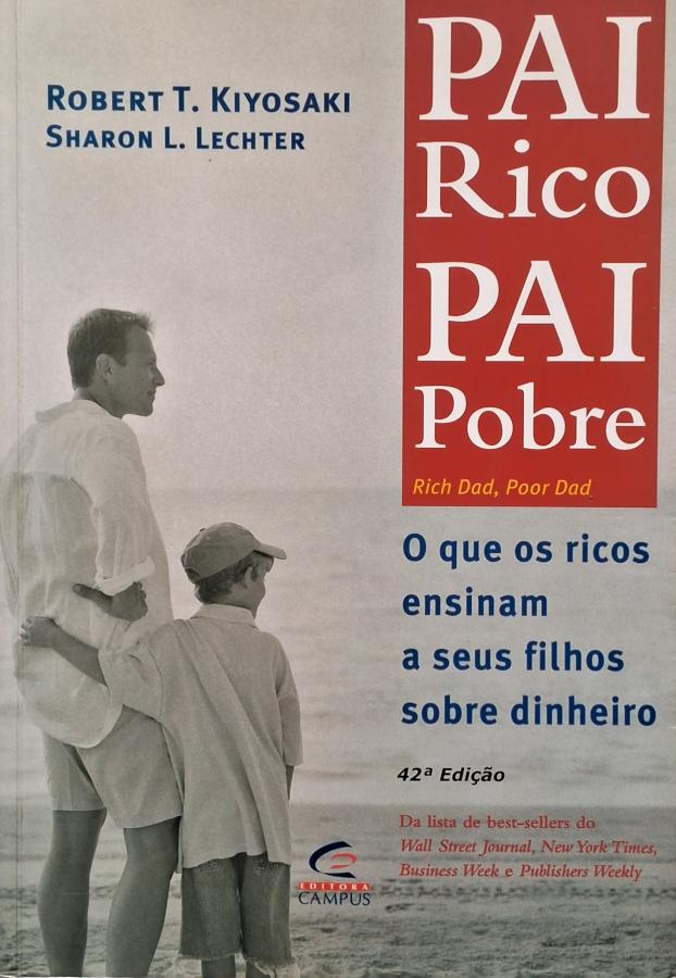 Pai Rico Pai Pobre (Robert Kiyosaki)