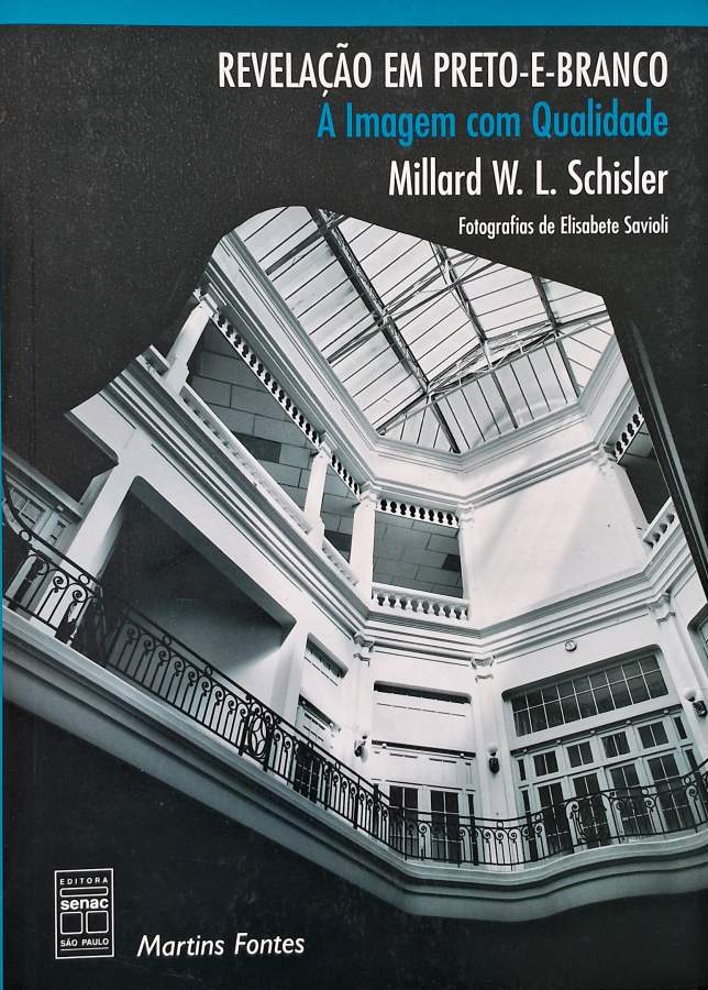 Revelação em Preto-e-Branco/a imagem com qualidade, livro por Millard W. L. Schisler (autor).