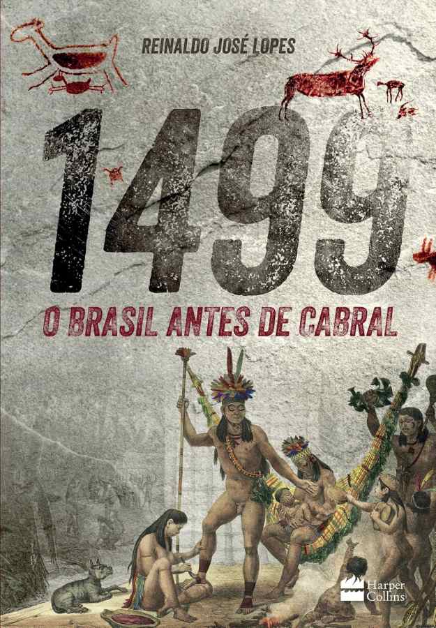 1499, o Brasil antes de Cabral