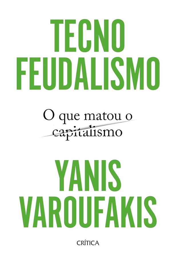 Livro Tecnofeudalismo, de Yanis Varoufakis