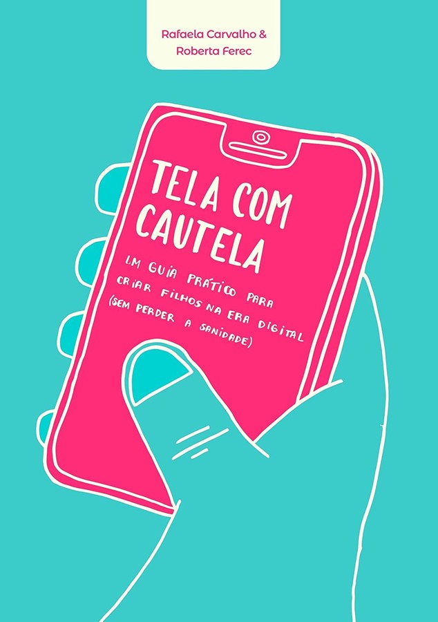 Tela com Cautela, por Rafaela Carvalho e Roberta Ferec