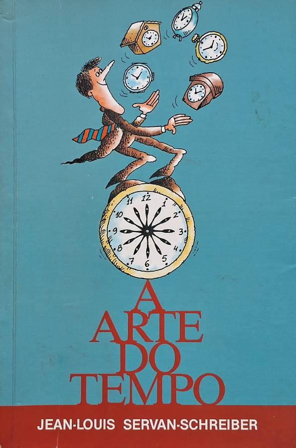 A Arte do Tempo (Jean-Louis Servan-Schreiber)