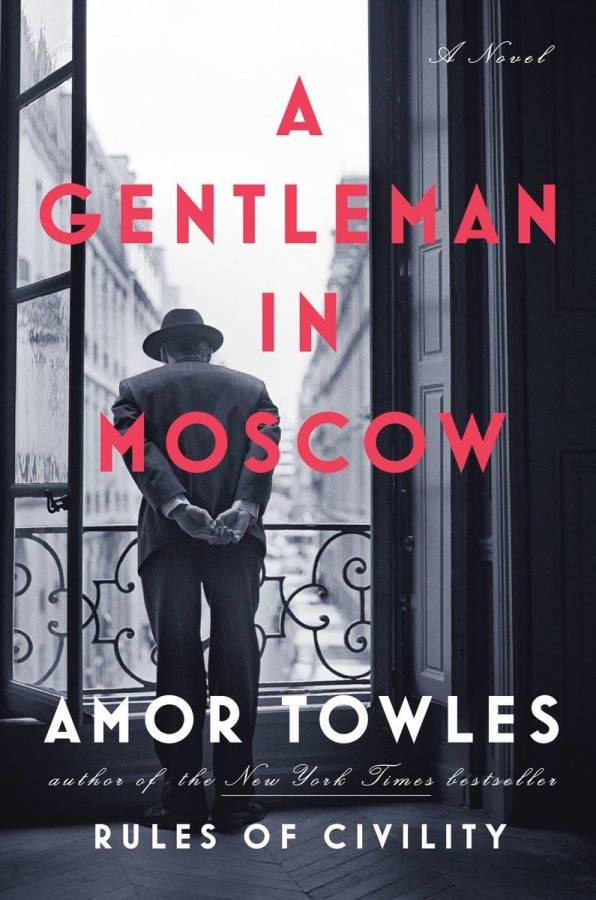 A Gentleman in Moscow  por Amor Towles. 