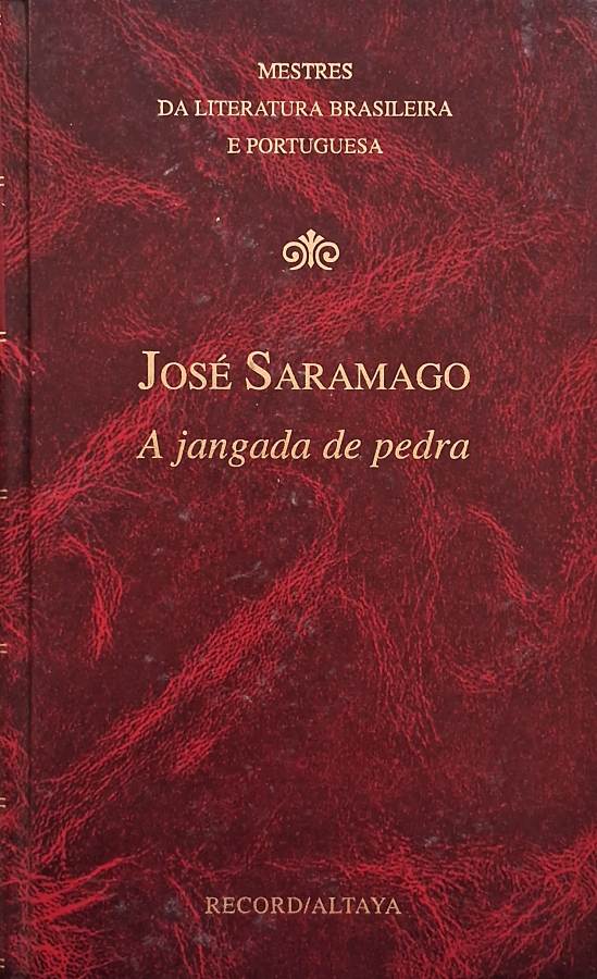 A Jangada de Pedra (Edição Record; Altaya)