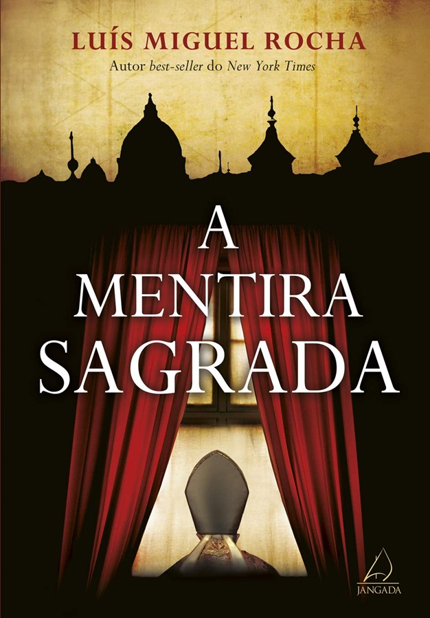 A Mentira Sagrada (Luís Miguel Rocha)