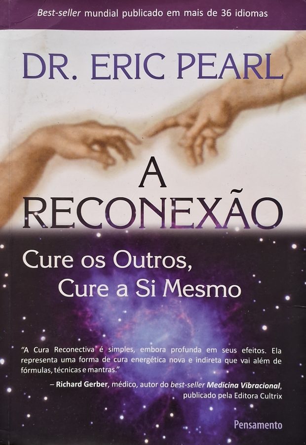A Reconexão  por Eric Pearl, Dr.