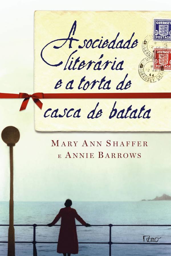A Sociedade Literária e a Torta de Casca de Batata  por Mary Ann Shaffer e Annie Barrows (autor). 