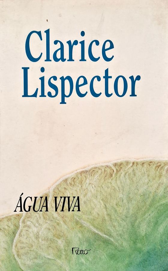 Água Viva (Clarice Lispector)