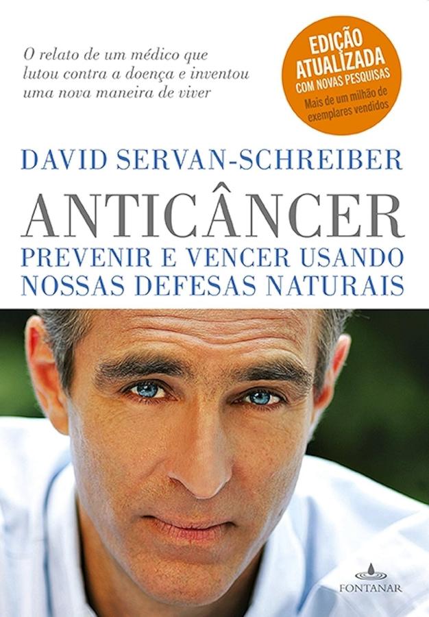 Anticâncer  por David Servan-Schreiber (autor). 