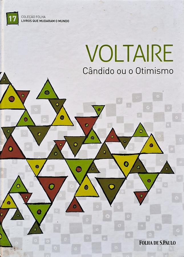 Cândido ou O Otimismo (Folha Livros que Mudaram o Mundo)