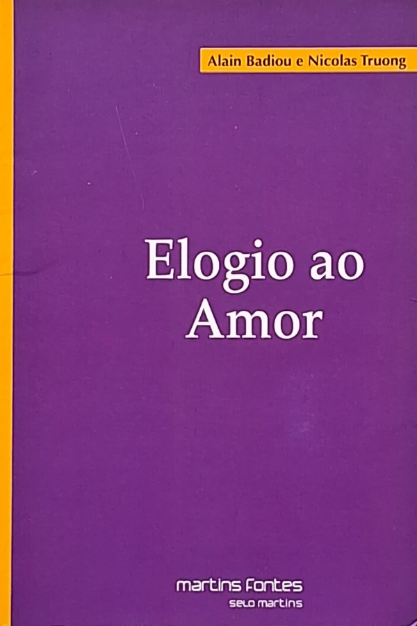 Elogio ao Amor (Alain Badiou; Nicolas Truong)