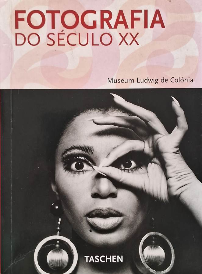Fotografia do Seculo XX  por Museum Ludwig de Colônia. 
