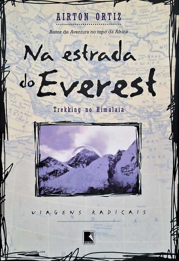 Na Estrada do Everest (Viagens Radicais)