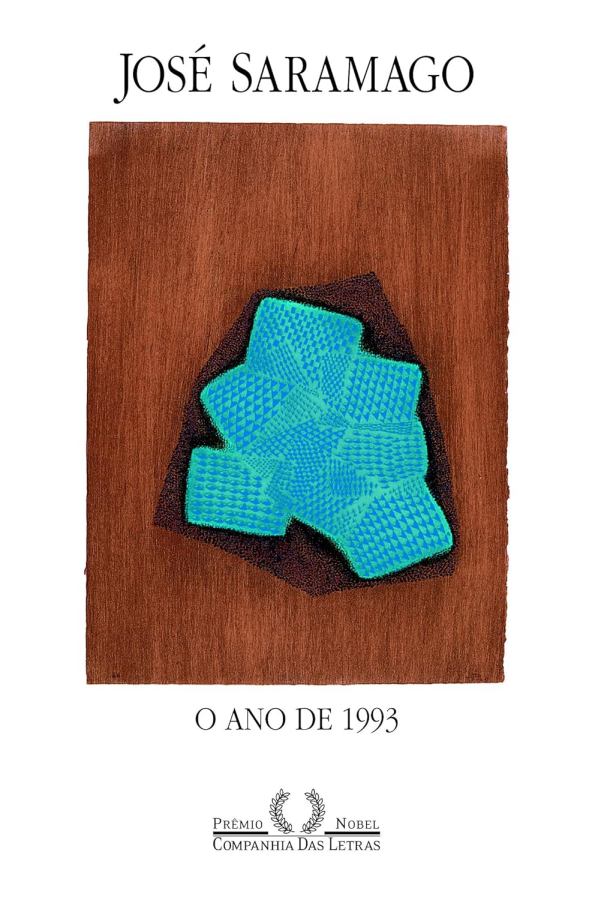 O Ano de 1993 por José Saramago. Obra Companhia das Letras com prêmio nobel. 