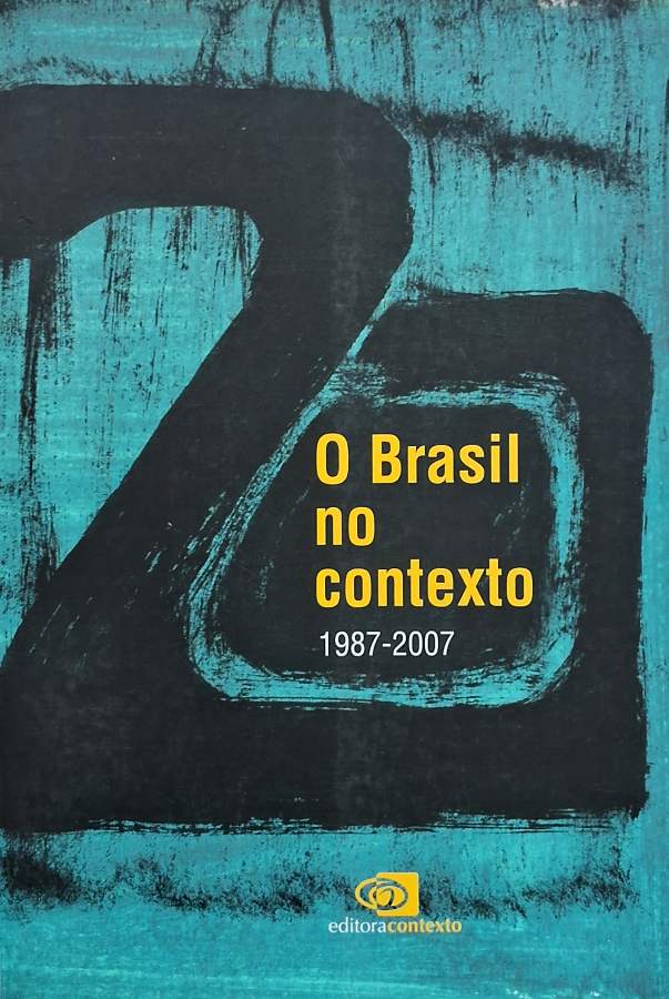 O Brasil no Contexto  por Jaime Pinsky (organizador). 