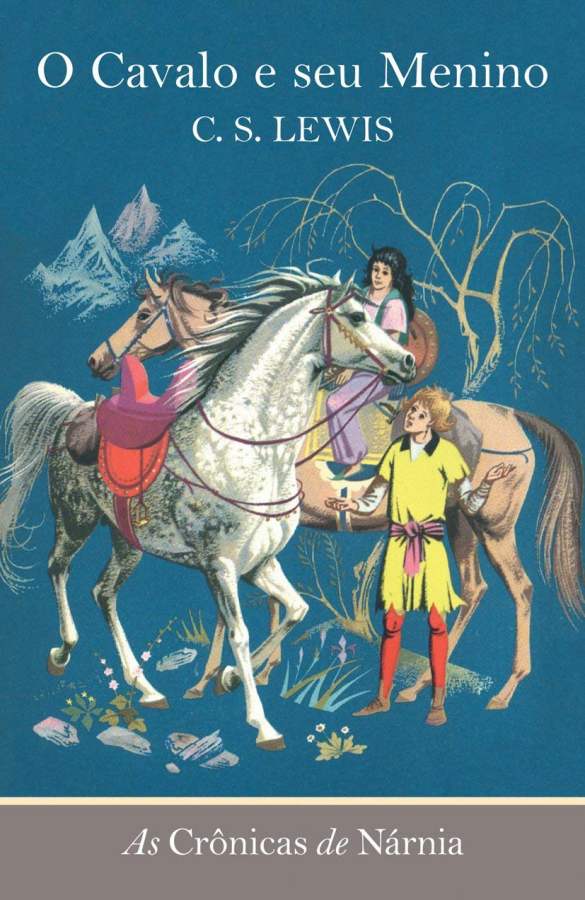 O Cavalo e seu Menino (Crônicas de Nárnia)