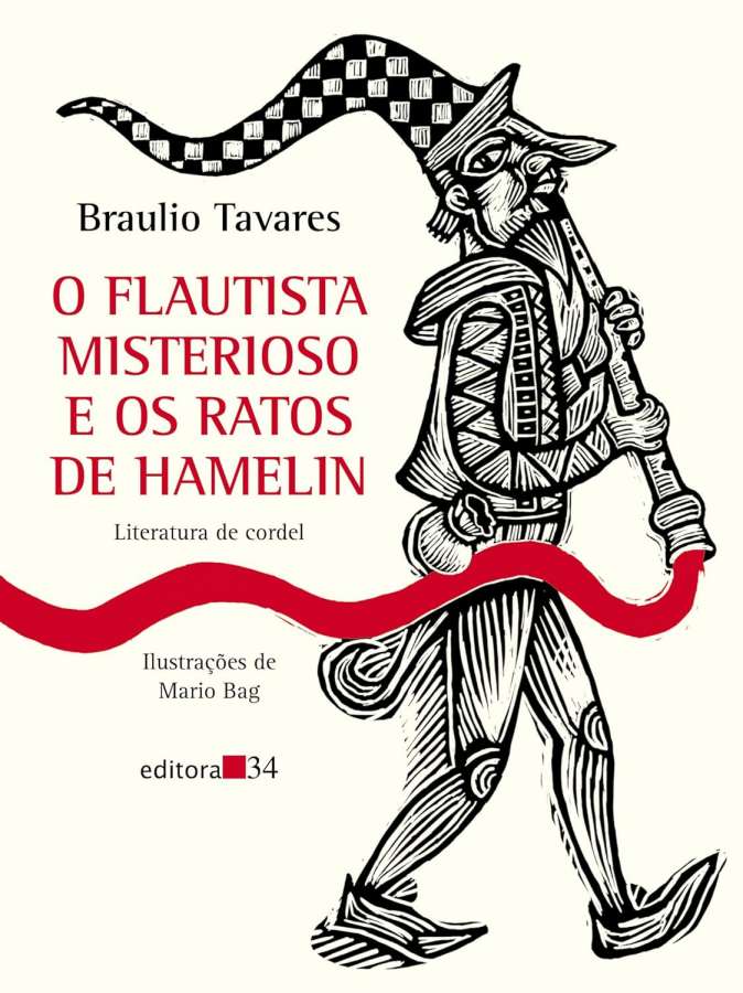 Livro O Flautista Misterioso e os Ratos de Hamelin  por Braulio Tavares. Literatura de cordel. 