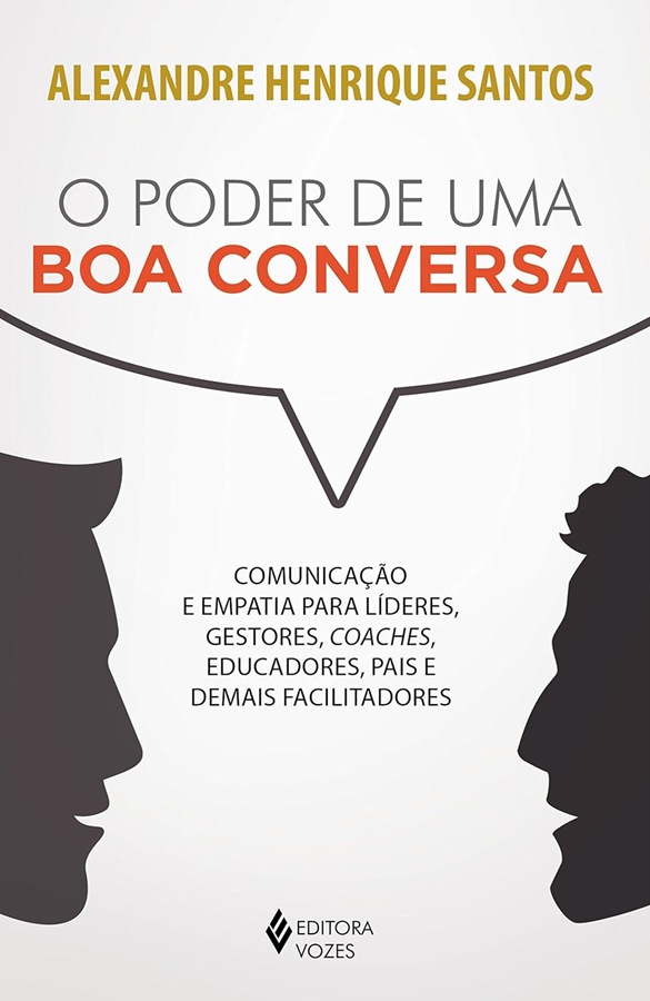 Livro O Poder de uma Boa Conversa, de Alexandre Henrique Santos