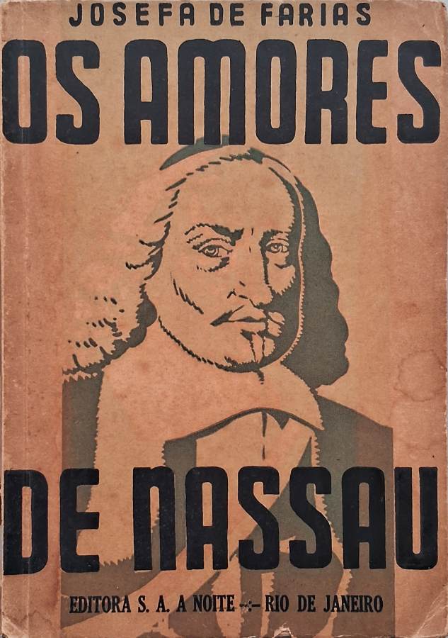 Os Amores de Nassau  por Josefa de Farias. 2ª edição. 