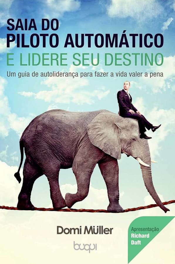 Saia do Piloto Automático e Lidere seu Destino  por Domi Muller. 