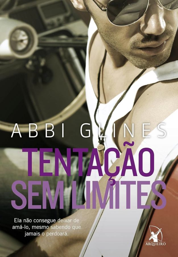 Tentação sem Limites  por Abbi Glines. 