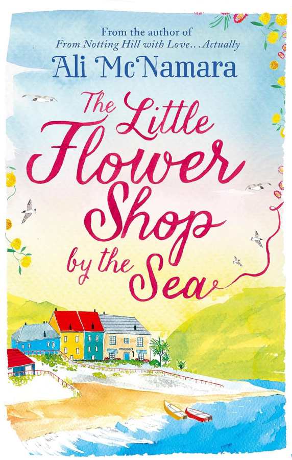The Little Flower Shop by the Sea (Ali McNamara)
