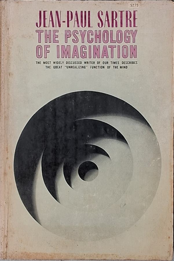 The Psychology of Imagination  por Jean-Paul Sartre. 