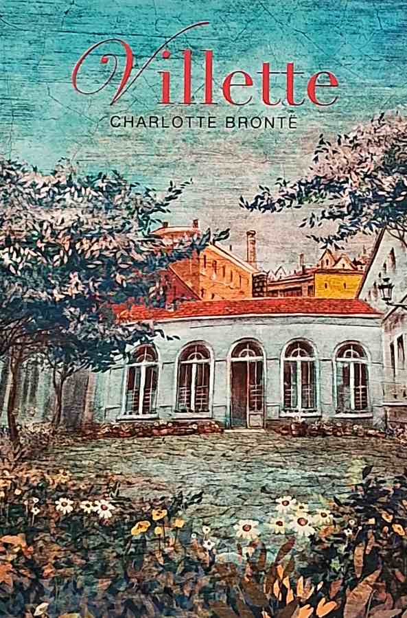 Villette (Charlotte Bronte)