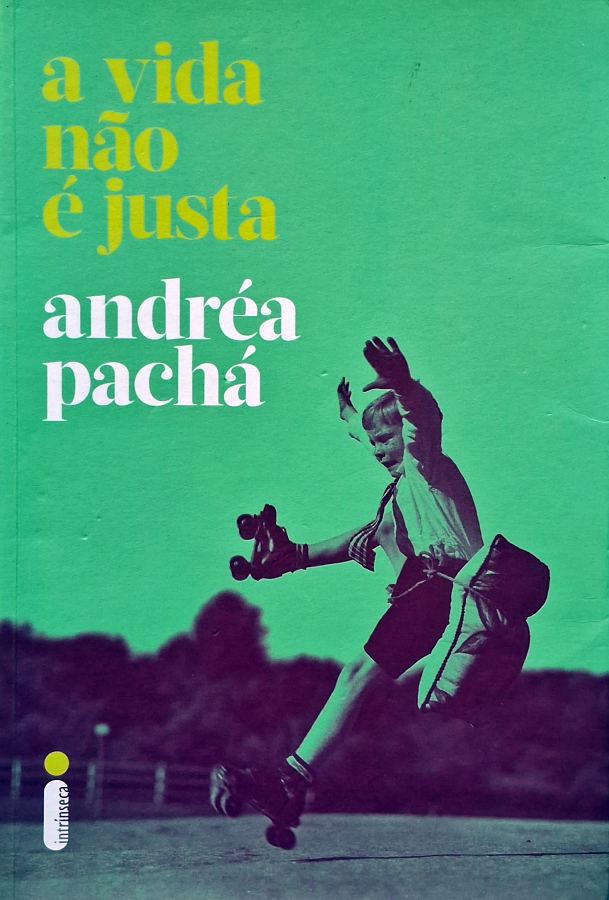A Vida Não É Justa (Andréa Pacha)
