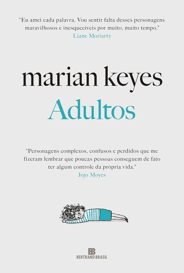 Livro Compre Adultos, de Marian Keyes. Um romance envolvente sobre relações familiares, segredos, conflitos e amadurecimento.