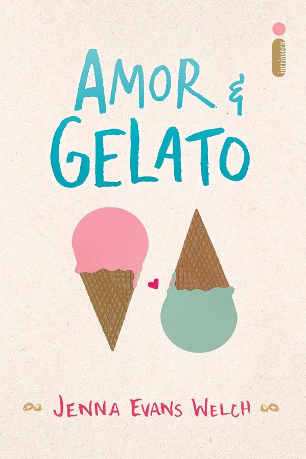 Amor e Gelato  por Jenna Evans Welch. 