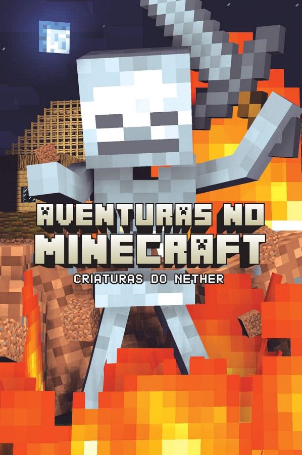 Livro Aventuras no Minecraft: Criaturas do Nether, de Winter Morgan.