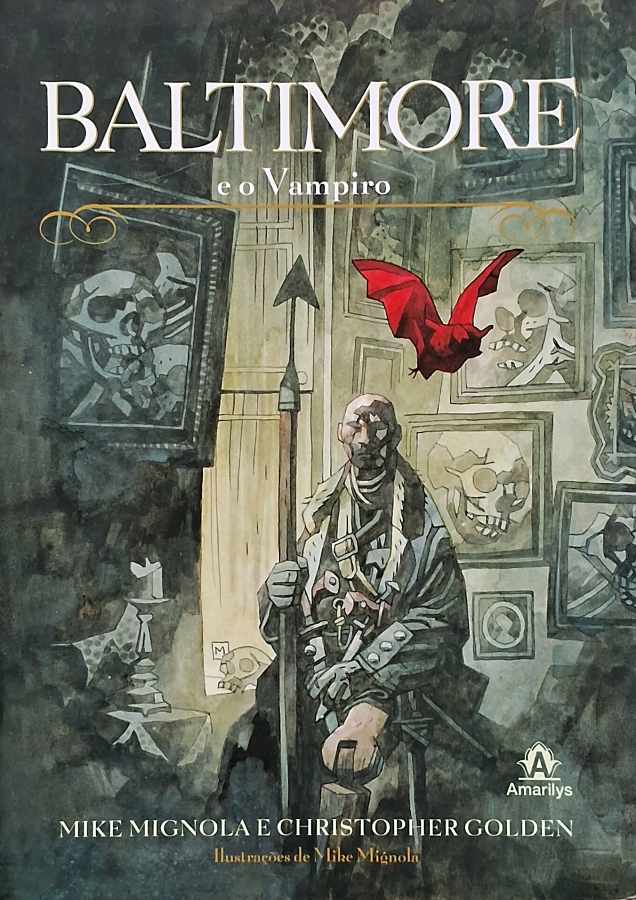 Livro Baltimore e o Vampiro, de Mike Mignola e Christopher Golden. Terror gótico, guerra, vampiros e fantasia sombria em uma obra ilustrada.
