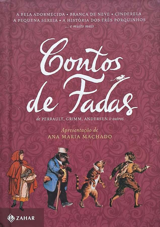 Contos de Fadas de Perrault, Grimm, Andersen (Clássicos Zahar)