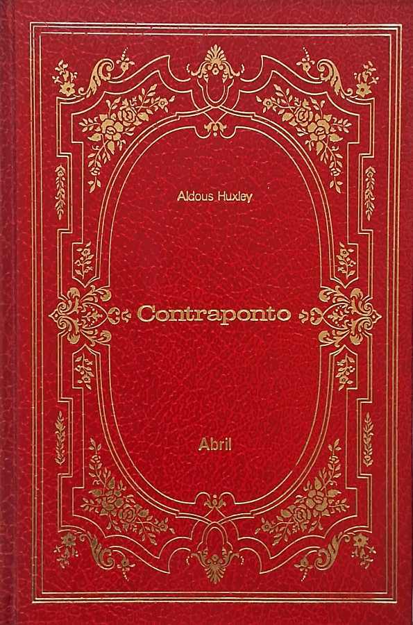 Livro Contraponto, de Aldous Huxley, na coleção Os Imortais da Literatura Universal