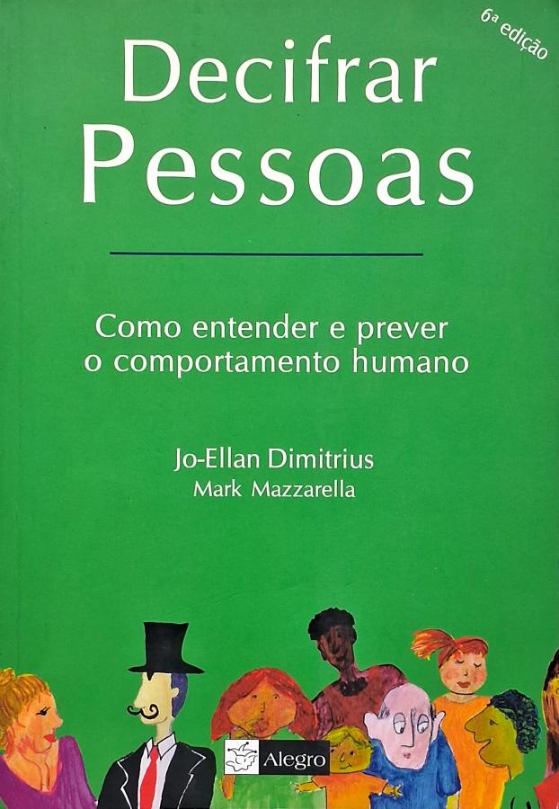Livro Decifrar Pessoas, de Jo-Ellan Dimitrius. Livro usado sobre linguagem corporal, comportamento humano e interpretação de pessoas.