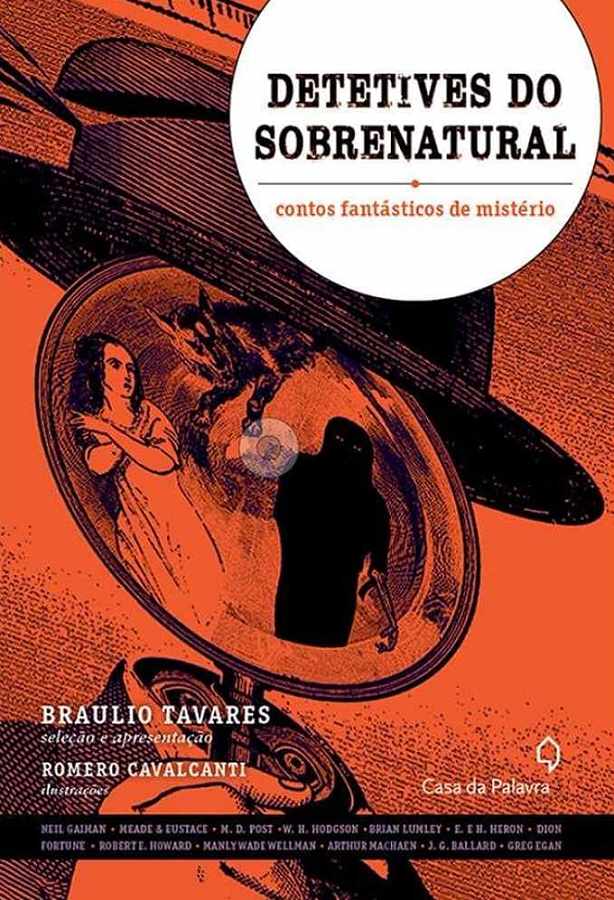 Livro Detetives do Sobrenatural: Contos Fantásticos de Mistério — Bráulio Tavares.