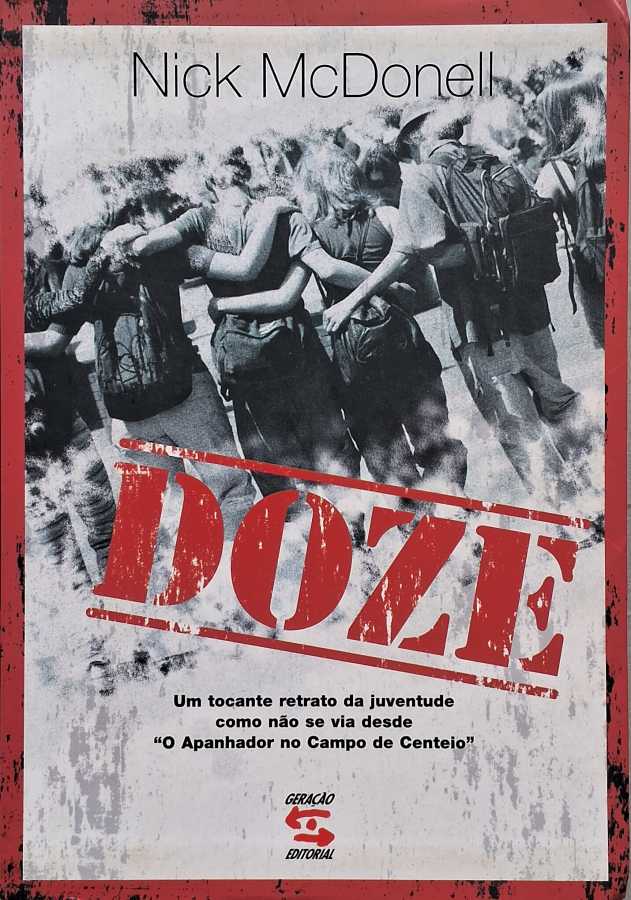 Livro Doze, de Nick McDonell, romance sobre drogas, excessos e conflitos entre jovens da elite de Nova York. Encontre exemplares usados e seminovos.