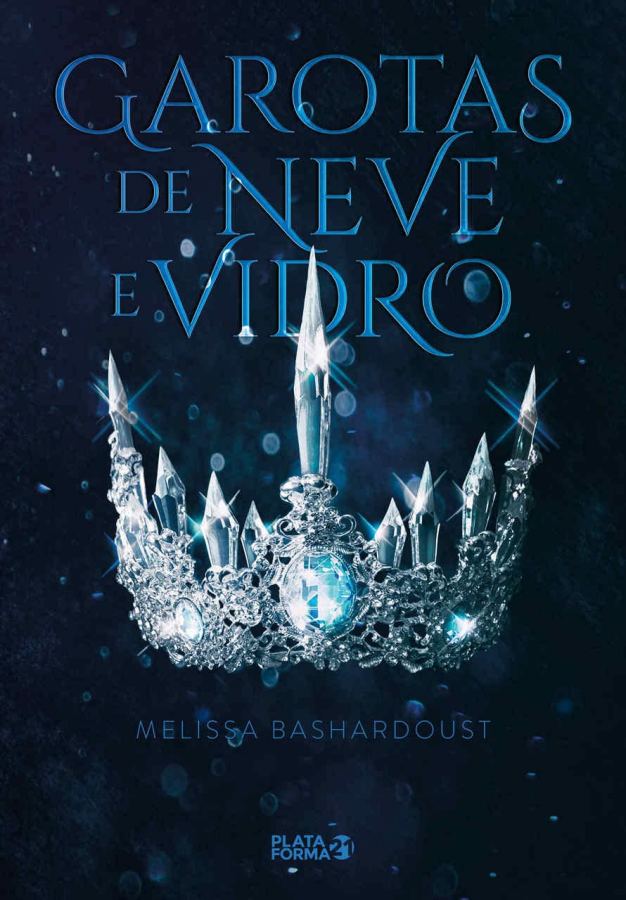 Livro Garotas de Neve e Vidro, de Melissa Bashardoust. Uma fantasia feminista inspirada em Branca de Neve, com magia, conflitos familiares e personagens marcantes.