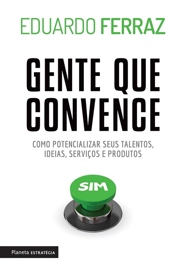 Gente Que Conv Ef 2017 – Sebo & Livraria Livro Gente que Convence, de Eduardo Ferraz, livro usado sobre persuasão, autoconfiança, comunicação eficaz e desenvolvimento profissional.