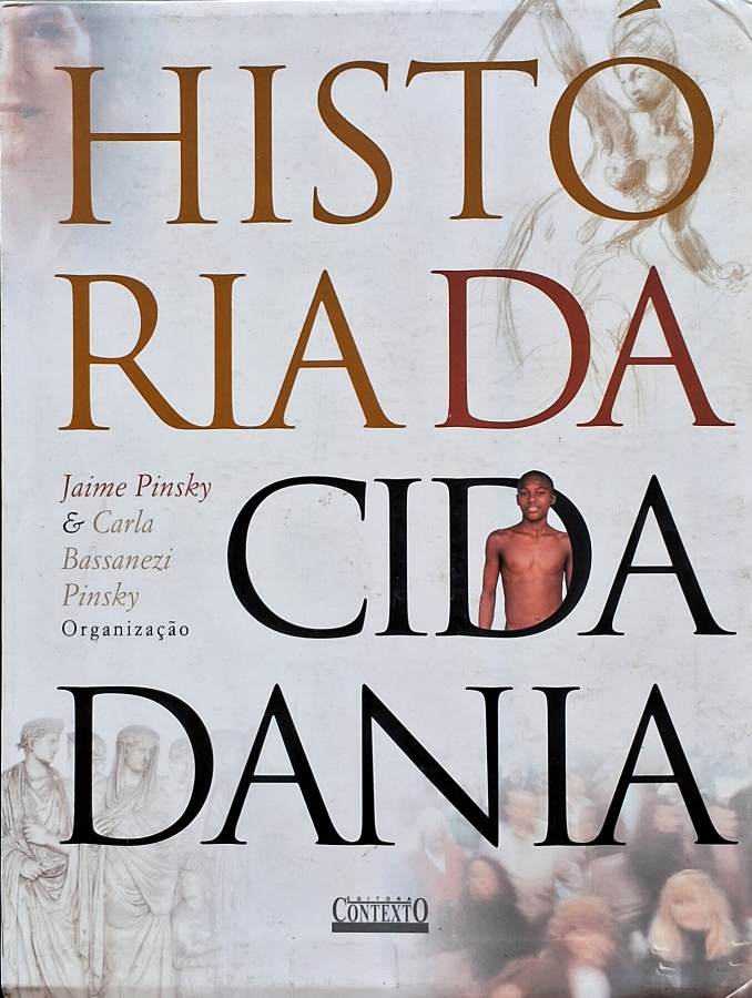 História da Cidadania — Jaime Pinsky e Carla Bassanezi Pinsky