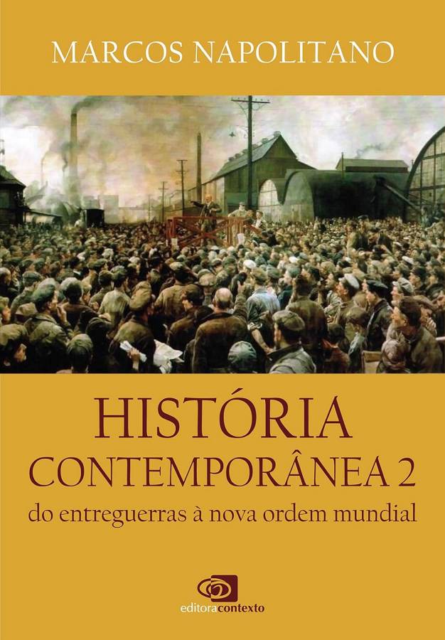 Livro História Contemporânea 2, de Marcos Napolitano. Livro usado sobre entreguerras, Segunda Guerra Mundial, Guerra Fria e nova ordem mundial.